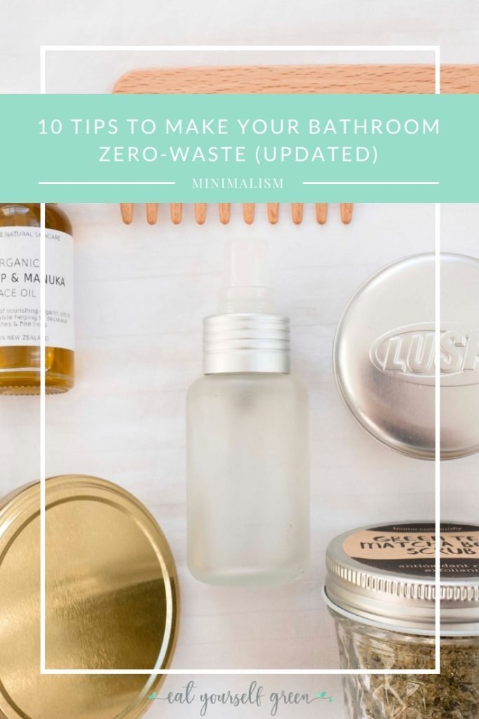 Zero Waste Bathroom | Eat Yourself Green